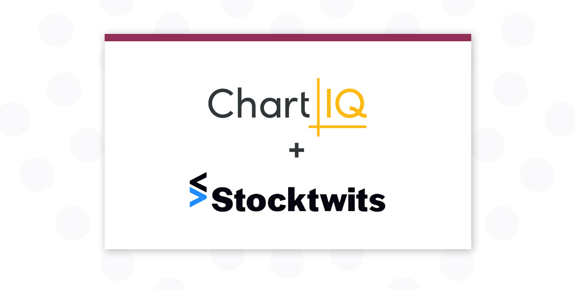 Stocktwits Launches ChartIQ Advanced Stock Charting Cosaic.io